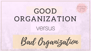 Good Organisation versus Bad Organisation