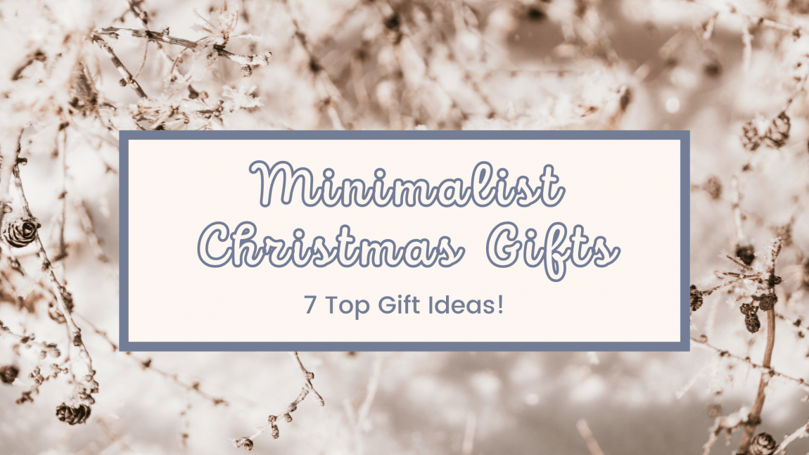 Gift Ideas for a Minimalist