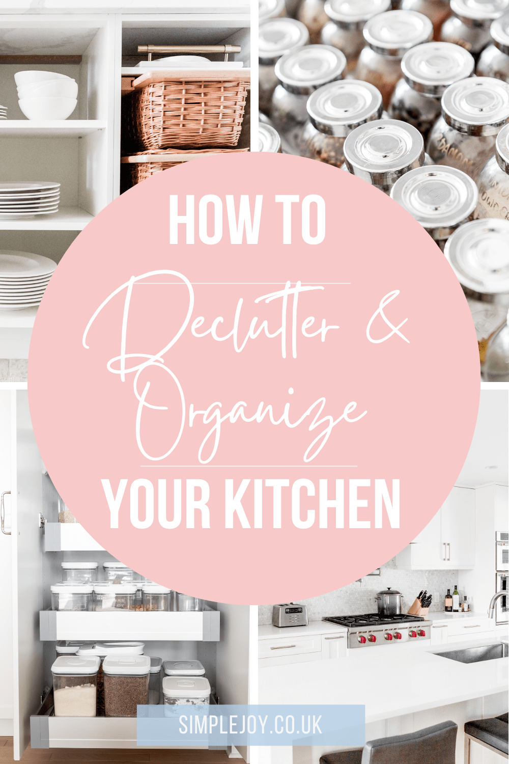 Tips For Decluttering And Organising Your Kitchen - Simple Joy