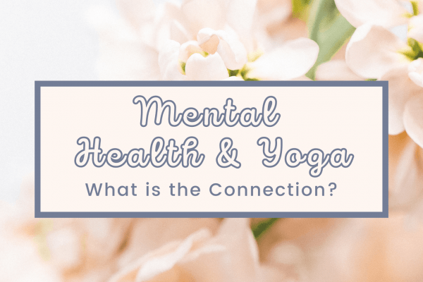 Mental Health & Yoga