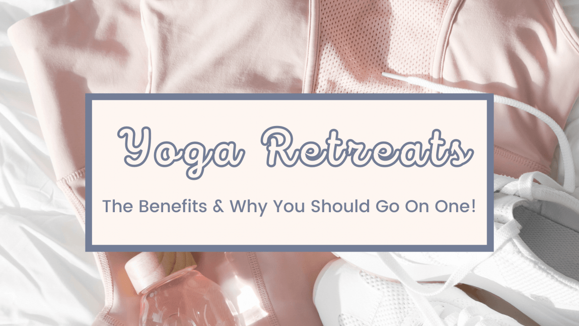 The Benefits of Yoga Retreats