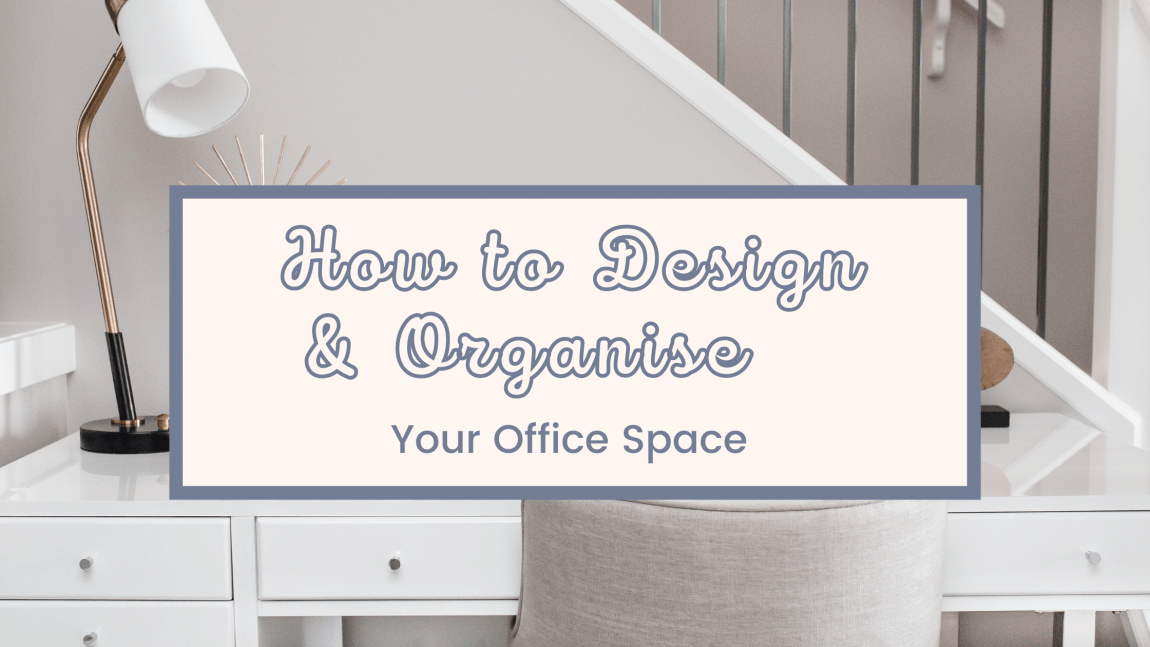 organise your office space